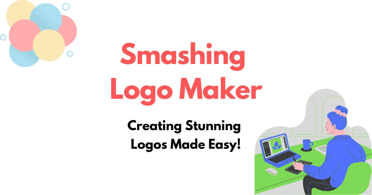 Smashing Logo Maker: Creating Stunning Logos Made Easy!