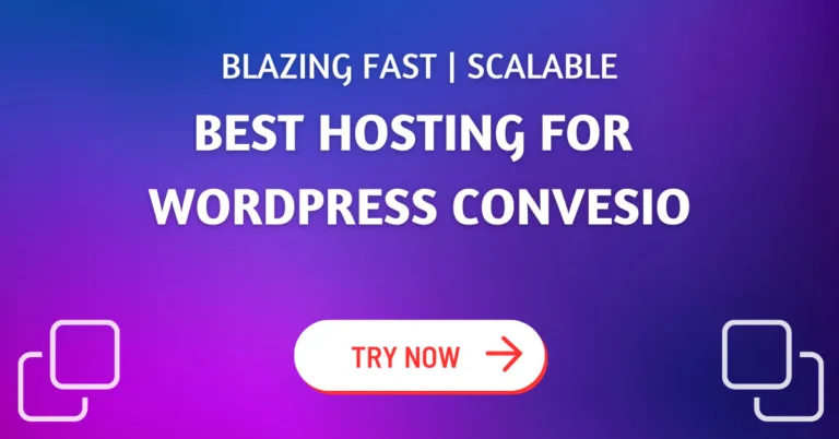 Blazing Fast | Best Hosting for WordPress Convesio in 2024