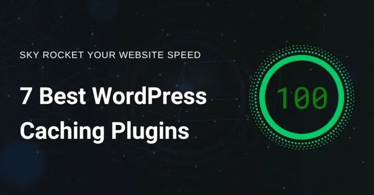7 Best WordPress Caching Plugins: Boost Site like a Rocket