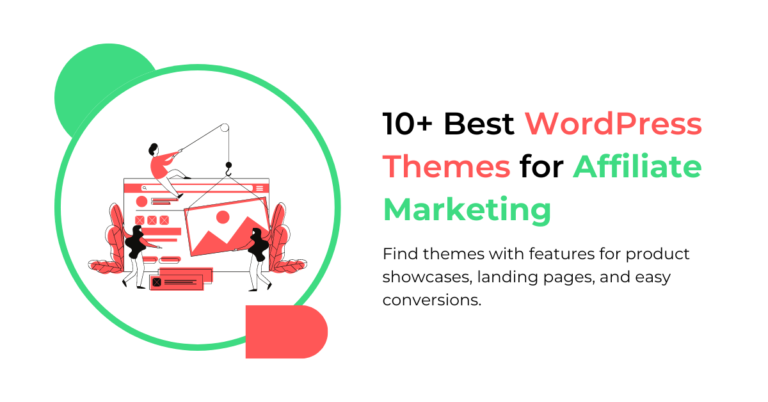 10+ Best WordPress Themes for Affiliate Marketing